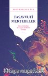 Tasavvufî Mertebeler & Hace Abdullah el-Ensarî el-Herevî Örneği