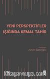 Yeni Perspektifler Işığında Kemal Tahir