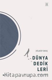 Dünya Dedikleri <br /> Yûnusça Öyküler