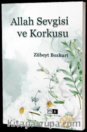 Allah Sevgisi ve Korkusu