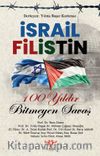 İsrail - Filistin & 100 Yıldır Bitmeyen Savaş