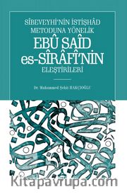 Sîbeveyhi’nin İstişhad Metoduna Yönelik Ebû Saîd Es-Sîrafî’nin Eleştirileri