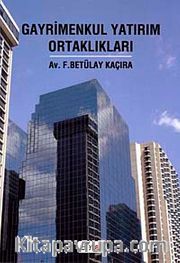 Gayrimenkul Yatırım Ortaklıkları (F. Betülay Kaçıra)