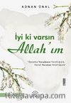 İyi Ki Varsın Allah’ım