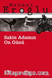 Sakin Adamın On Günü