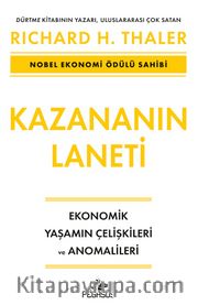 Kazananın Laneti <br /> Ekonomik Yaşamın Çelişkileri ve Anomalileri
