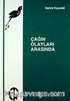 Çağın Olayları Arasında