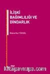 İlişki Bağımlılığı ve Dindarlık