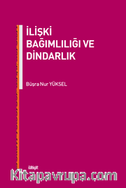 İlişki Bağımlılığı ve Dindarlık