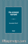 Tîn Sûresi Tefsiri