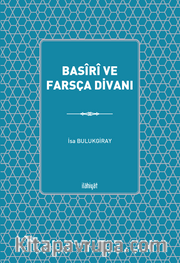 Basîrî ve Farsça Divanı (Muhteva ve Çeviri)