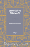 Semhûdî ve Gummaz’ı