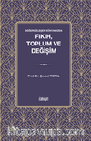 Değersizleşen Dünyamızda  Fıkıh, Toplum ve Değişim