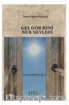 Gel Gör Beni Nur Neyledi