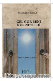 Gel Gör Beni Nur Neyledi