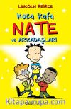 Koca Kafa Nate ve Arkadaşları