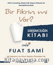 Bir Fikrin Mi Var?