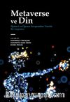 Metaverse ve Din & Eğitimci ve Öğrenci Perspektifine Yönelik Bir Araştırma
