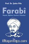 Farabi & Hayatı, Eğitimi, Eserleri, Felsefesi