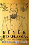 Abdulhamid Büyük Hesaplaşma (Ciltli)