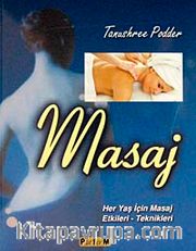 Masaj <br /> Her Yaş İçin Masaj Etkileri-Teknikleri