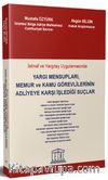 İstinaf ve Yargıtay Uygulamasında Yargı Mensupları, Memur ve Kamu Görevlilerinin Adliyeye Karşı İşlediği Suçlar 