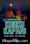 Korku Kapanı - Tehlikeli Yolculuk