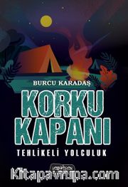 Korku Kapanı - Tehlikeli Yolculuk