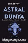 Astral Dünya & Durugörü, Spiritüalizm, Medyumluk ve Ruhsal Şifa