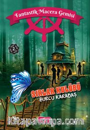 Fantastik Macera Gemisi / Sırlar Kulübü