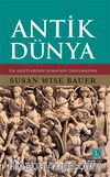 Antik Dünya & İlk Kayıtlardan Roma'nın Dağılmasına