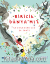 Biricik Dünya’mız & Gezegenimizin 24 Saati