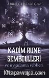 Kadim Rune Sembolleri ve Uygulama Rehberi