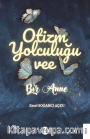 Otizm Yolculuğu vee Bir Anne