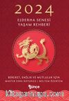2024 Ejderha Senesi Yaşam Rehberi
