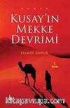 Kusay’ın Mekke Devrimi