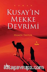 Kusay’ın Mekke Devrimi