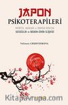 Japon Psikoterapileri & Morita, Naikan ve Dohsa-hou’da Sessizlik ve Beden-Zihin İlişkisi