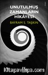 Unutulmuş Zamanların Hikayesi