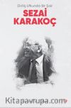 Diriliş Ufkunda Bir Şair Sezai Karakoç