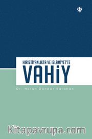 Hıristiyanlıkta ve İslamiyet’te Vahiy 