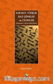 Kur’an’a Yönelik Bazı Şüpheler ve Cevapları