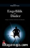 Engellilik ve Dinler & Kutsayıcı ve Lanetleyici Geleneklerden Yeni Yaklaşımlara