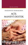 Olağanüstü Durumlarda Acil Manevi Destek 