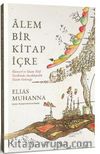 Alem Bir Kitap İçre: Nüveyrî ve İslam Telif Tarihinde Ansiklopedik Yazım Geleneği