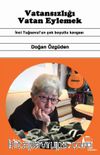 Vatansizliği Vatan Eylemek & İnci Tuğsavul’un Çok Boyutlu Kavgası