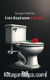 Eski Başkanın Klozeti