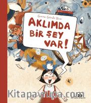 Aklımda Bir Şey Var!