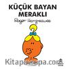 Küçük Bayan Meraklı