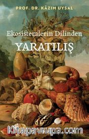 Ekosistemlerin Dilinden Yaratılış